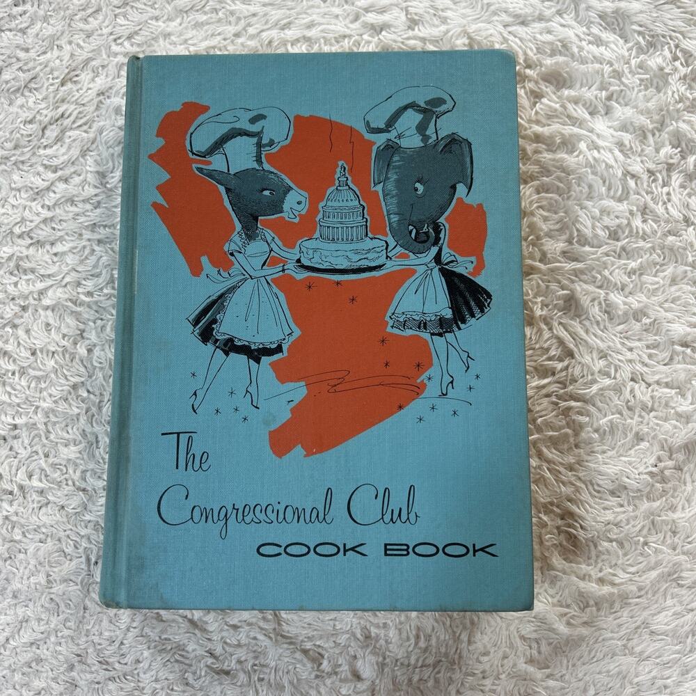 THE CONGRESSIONAL CLUB‎ COOK BOOK - 1965 - National and International Recipes